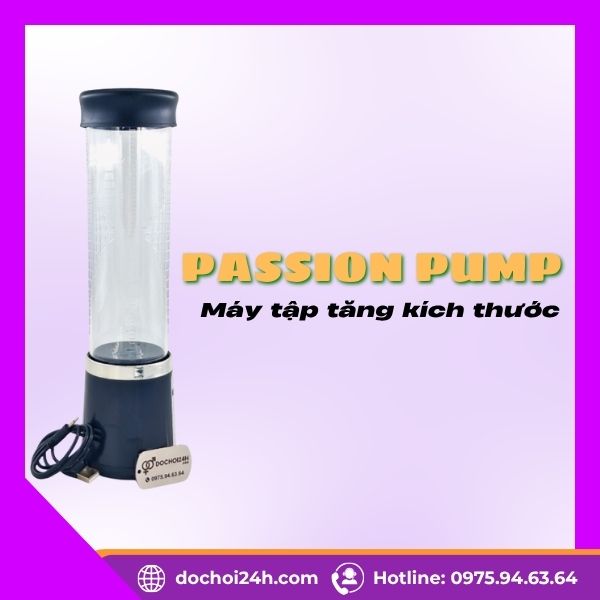 Máy Tập Passion Pump Hỗ Trợ Cải Thiện Kích Thước Nam Giới Máy tập Passion Pump