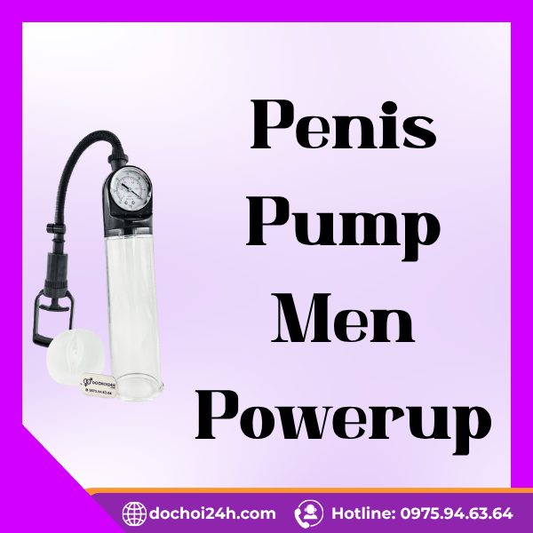 Máy tăng kích thước dương vật Penis Pump Men Powerup Penis Pump Men Powerup 1
