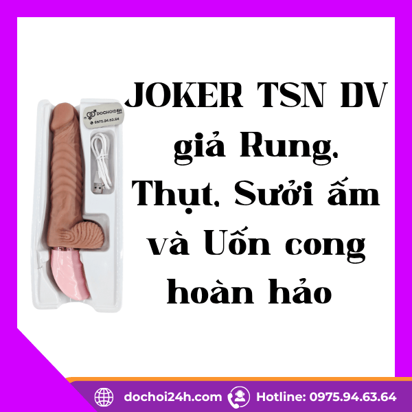 JOKER TSN Thiết kế Mô phỏng Chân thật và Vật liệu Silicone An toàn Tuyệt đối