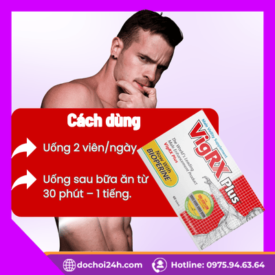 Cách dùng viên uống VigRx Plus đúng hướng dẫn và an toàn