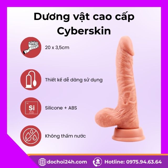 Giới thiệu về dòng Dương vật cao cấp Cyberskin