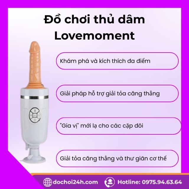 Đồ chơi thủ dâm Lovemoment bí quyết thăng hoa Công dụng tuyệt vời của Đồ chơi thủ dâm Lovemoment