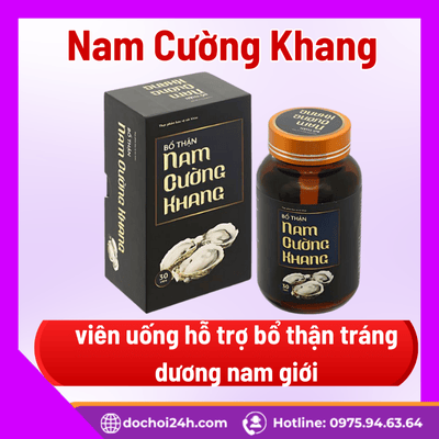 Viên uống Nam Cường Khang là sản phẩm hỗ trợ gì?