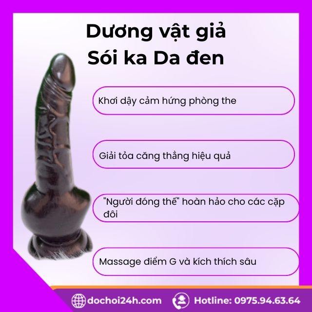 Dương vật giả Sói Ka Da Đen gắn tường Công dụng của Sói Ka Da Đen