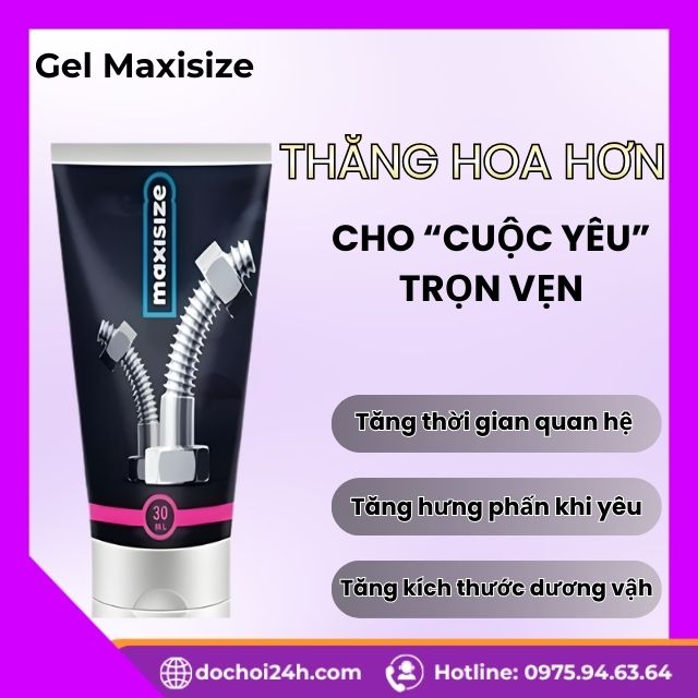 Giới thiệu tổng quan về sản phẩm Gel Maxisize