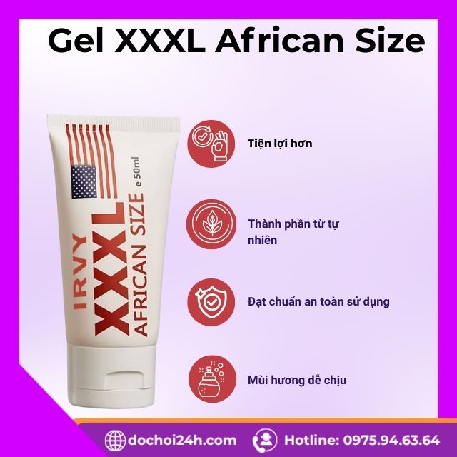 Ưu điểm nổi bật của dòng Gel XXXL African Size
