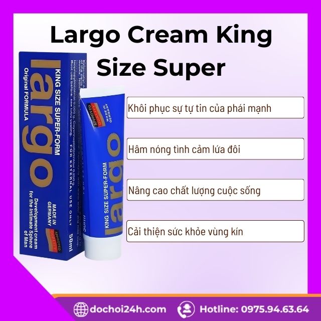 Lợi ích khi sử dụng sản phẩm Gel Largo Cream King Size Super