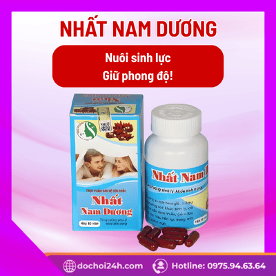 Nhất Nam Dương hỗ trợ tăng cường sinh lực nam giới toàn diện nhat nam duong la gi