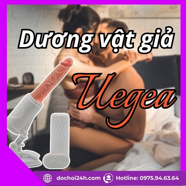Dương vật giả Uegea 