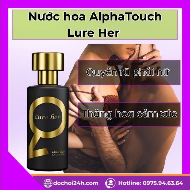 Giới thiệu về dòng nước hoa cao cấp AlphaTouch Lure Her