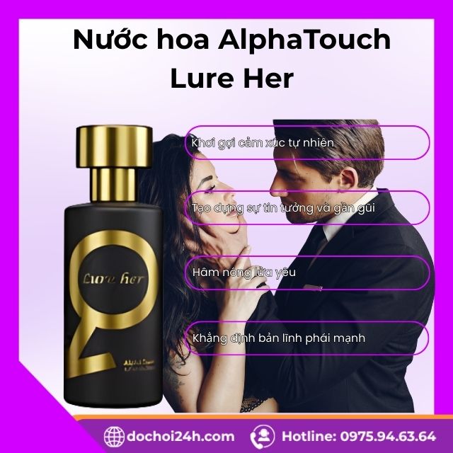 Công dụng vượt trội của AlphaTouch Lure Her 