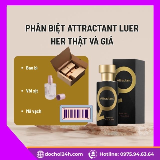 Cách phân biệt Attractant Luer Her thật và giả